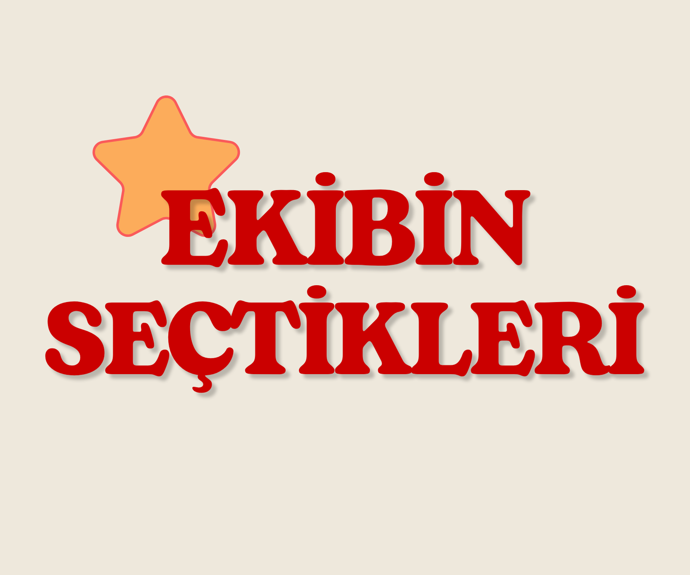 Sizin İçin Seçtik!🌟